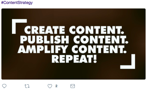 screen shot: create content. publish content. amplify content. repeat! #contentstrategy