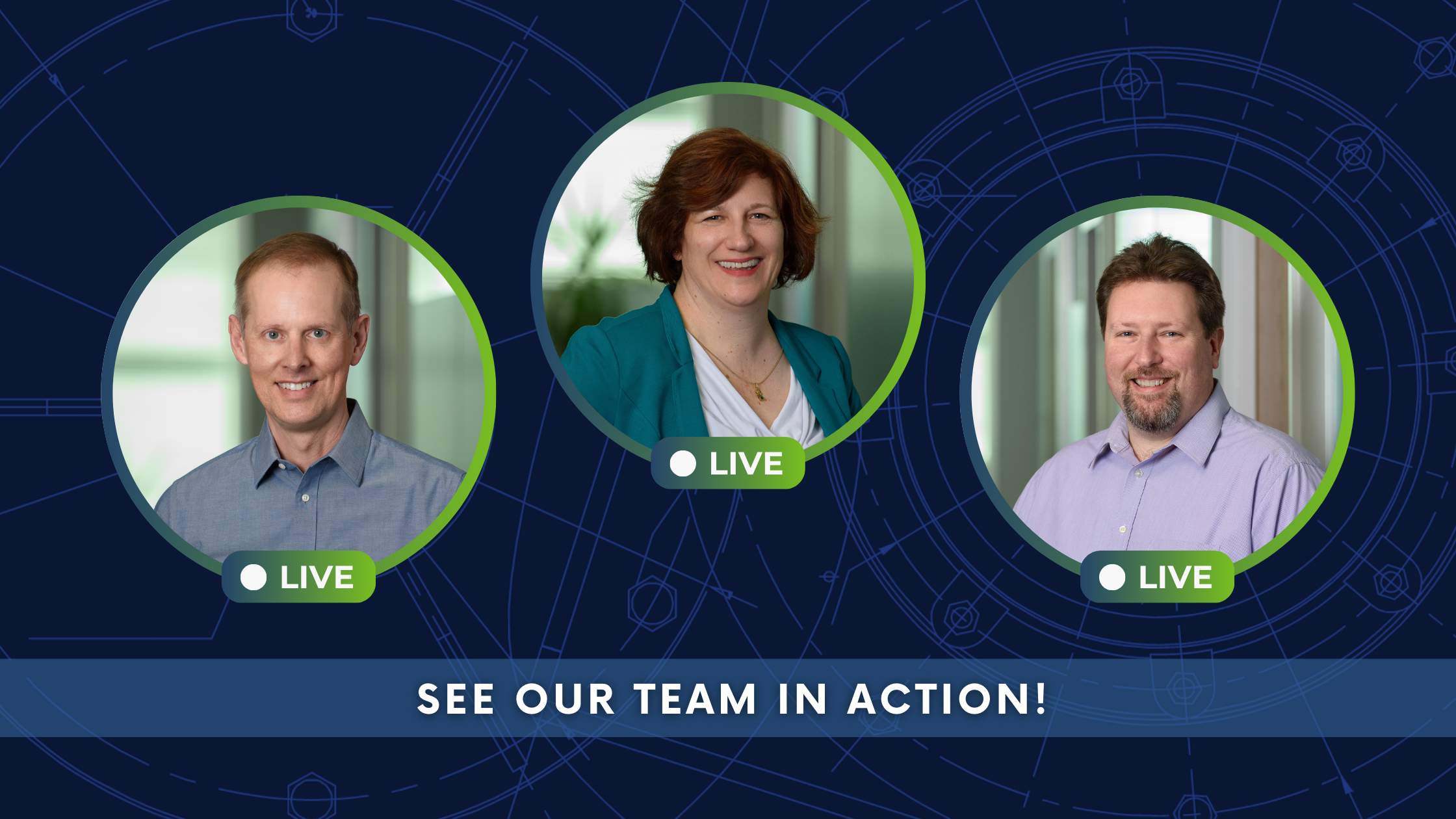 Dark blue background with overlapping blue gears. In the forefront, circular profile pictures of Scriptorium principals Alan Pringle, COO (on the left), Sarah O’Keefe, CEO (centered), and Bill Swallow, Director of Operations (on the right). Each profile picture is framed by a blue and green circle. White text at the bottom of each profile frame says “LIVE.” At the bottom of the image, blue banner with white text saying, “See our team in action!”